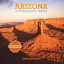 Image for Arizona : A Photographic Tribute