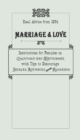 Image for Marriage &amp; Love: Instructions for Females on Courtship and Matrimony, with Tips to Discourage Sexual Advances from Husbands