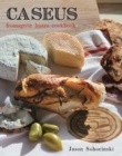 Image for Caseus Fromagerie Bistro cookbook: every cheese has a story
