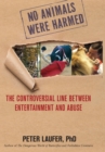 Image for No animals were harmed: the controversial line between entertainment and abuse