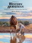 Image for History of Western Horseman : 75 Years Of The World&#39;s Leading Horse Magazine