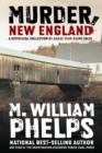 Image for Murder, New England : A Historical Collection Of Killer True-Crime Tales