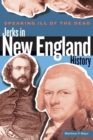 Image for Speaking Ill of the Dead: Jerks in New England History