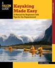 Image for Kayaking Made Easy : A Manual For Beginners With Tips For The Experienced