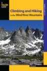 Image for Climbing and Hiking in the Wind River Mountains