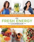 Image for Fresh Energy Cookbook : Detox Recipes To Supercharge Your Life