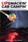 Image for Lipsmackin&#39; Car Campin&#39; : Easy And Delicious Recipes For Campground Cooking