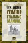 Image for U.S. Army Zombie Training Manual