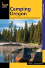 Image for Camping Oregon : A Comprehensive Guide To Public Tent And Rv Campgrounds