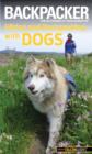 Image for Backpacker Magazine&#39;s Hiking and Backpacking with Dogs