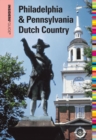 Image for Insiders&#39; Guide(R) to Philadelphia &amp; Pennsylvania Dutch Country