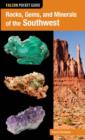Image for Rocks, Gems, and Minerals of the Southwest