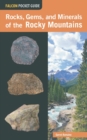 Image for Rocks, Gems, and Minerals of the Rocky Mountains