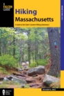 Image for Hiking Massachusetts : A Guide To The State&#39;s Greatest Hiking Adventures