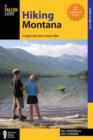 Image for Hiking Montana : A Guide to the State&#39;s Greatest Hikes