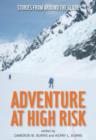 Image for Adventure at high risk  : stories from around the globe
