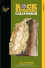 Image for Rockhounding California: A Guide to the State&#39;s Best Rockhounding Sites