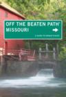 Image for Missouri Off the Beaten Path (R) : A Guide To Unique Places