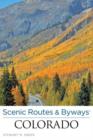 Image for Scenic Routes &amp; Byways (TM) Colorado