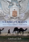 Image for Clash of eagles: America&#39;s forgotten expedition to Ottoman Palestine