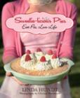 Image for Sweetie-Licious Pies : Eat Pie, Love Life