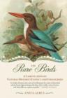 Image for On Rare Birds : A Lamentation on Natural History&#39;s Extinct and Endangered