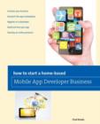 Image for How to Start a Home-based Mobile App Developer Business