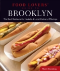 Image for Food Lovers&#39; Guide to(R) Brooklyn: The Best Restaurants, Markets &amp; Local Culinary Offerings