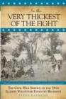 Image for In the very thickest of the fight: the Civil War service of the 78th Illinois Volunteer Infantry Regiment