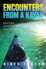 Image for Encounters from a Kayak: Native People, Sacred Places, and Hungry Polar Bears