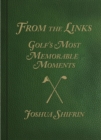 Image for From the links: golf&#39;s most memorable moments