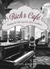 Image for Rick&#39;s Cafe: bringing the legend to life in Casablanca