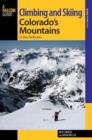 Image for Climbing and Skiing Colorado&#39;s Mountains