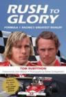 Image for Rush to Glory : Formula 1 Racing&#39;s Greatest Rivalry