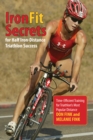 Image for IronFit Secrets for Half Iron-Distance Triathlon Success : Time-Efficient Training For Triathlon&#39;s Most Popular Distance