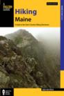 Image for Hiking Maine  : a guide to the state&#39;s greatest hiking adventures