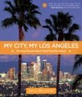 Image for My city, my Los Angeles: famous people share their favorite places