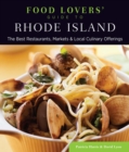 Image for Food Lovers&#39; Guide to(R) Rhode Island: The Best Restaurants, Markets &amp; Local Culinary Offerings
