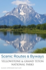 Image for Scenic Routes &amp; Byways Yellowstone &amp; Grand Teton National Parks