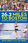 Image for 26.2 Miles to Boston : A Journey Into The Heart Of The Boston Marathon