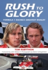 Image for Rush to glory: Formula 1 racing&#39;s greatest rivalry