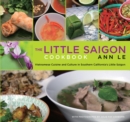Image for Little Saigon Cookbook: Vietnamese Cuisine And Culture In Southern California&#39;s Little Saigon