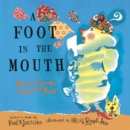 Image for A foot in the mouth  : poems to speak, sing, and shout