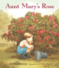 Image for Aunt Mary&#39;s rose