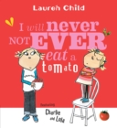 Image for I Will Never Not Ever Eat a Tomato