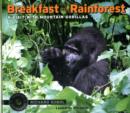 Image for Breakfast in the rainforest  : a visit with mountain gorillas