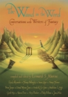 Image for The wand in the word  : conversations with writers of fantasy