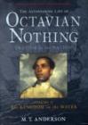 Image for The astonishing life of Octavian Nothing  : traitor to the nationVol. 2: The kingdom on the waves