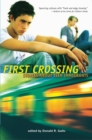 Image for First crossing  : stories about teen immigrants
