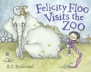 Image for Felicity Floo Visits The Zoo